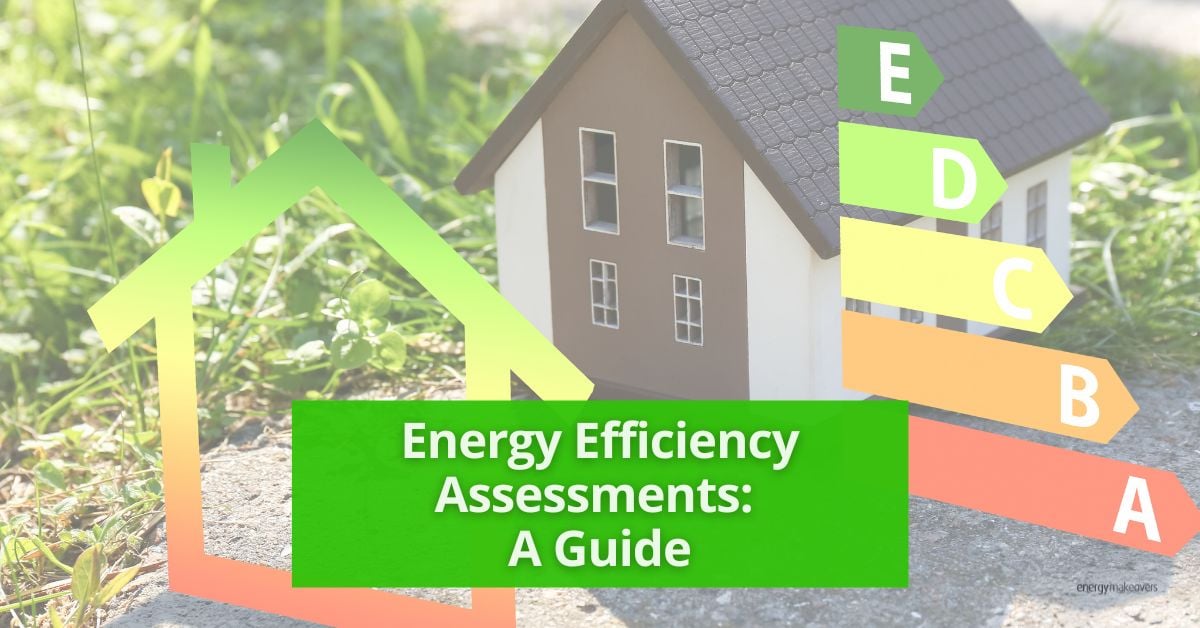 Energy Efficiency Assessments - A guide