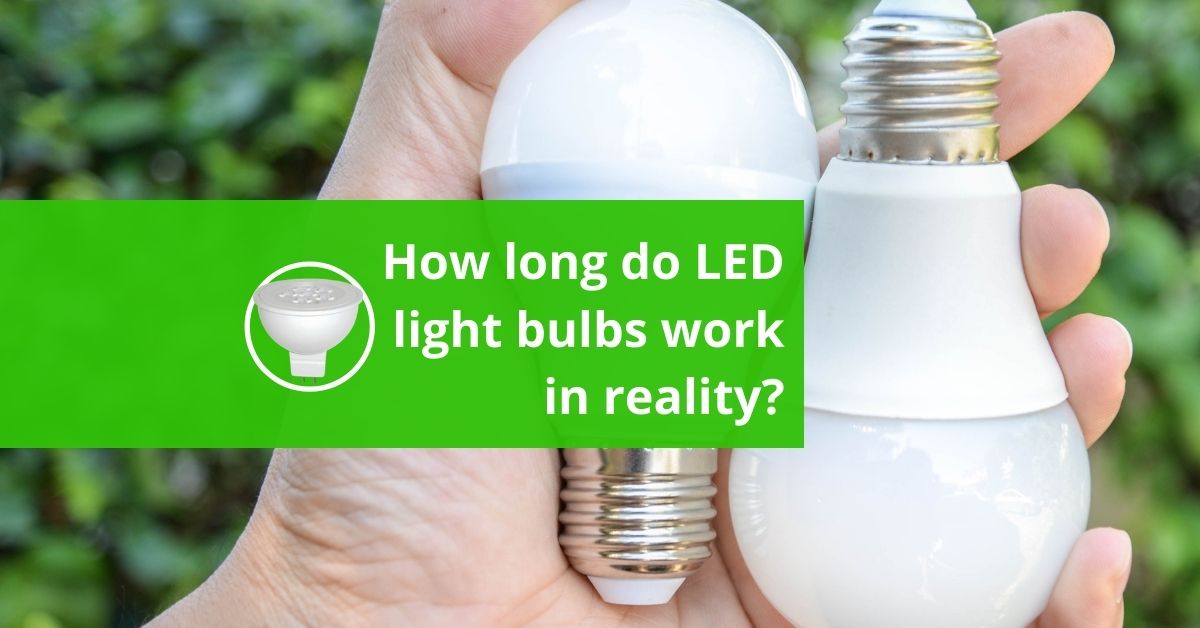 how long do led light bulbs work_