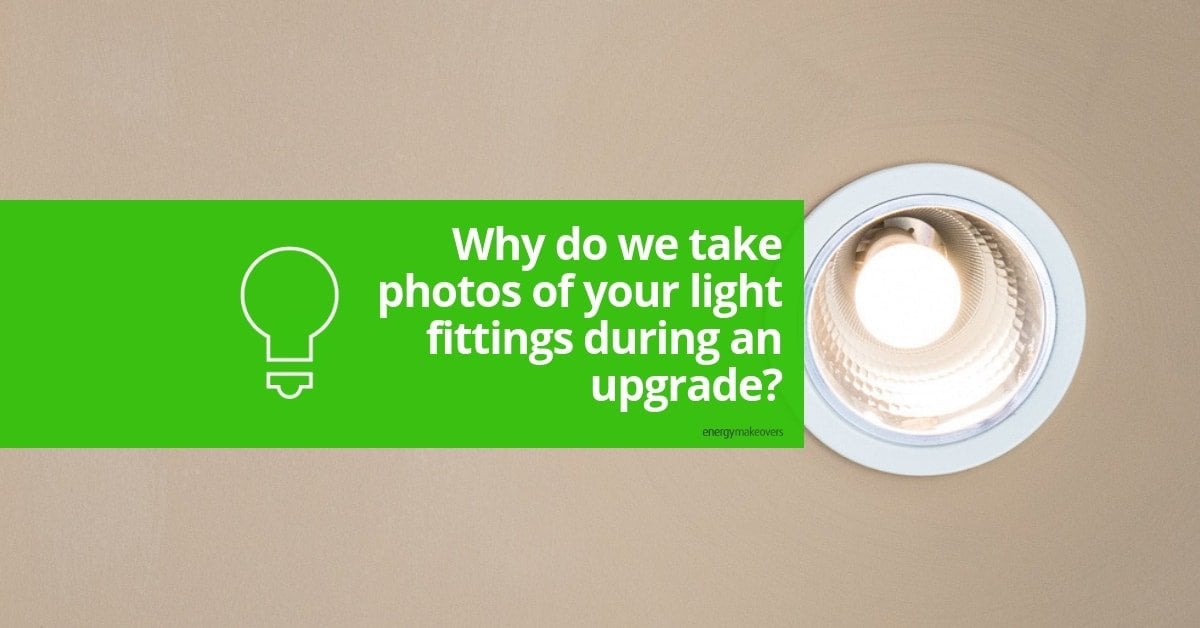 Why do we take photos of your lights during an LED upgrade